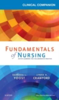 Clinical Companion for Fundamentals of Nursing : Active Learning for Collaborative Practice (Clinical Companion) （1ST）