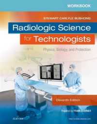 Radiologic Science for Technologists : Physics, Biology, and Protection （11 CSM WKB）