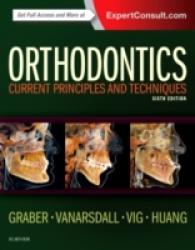 Orthodontics : Current Principles and Techniques