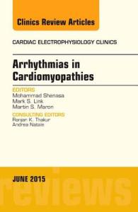 Arrhythmias in Cardiomyopathies, an Issue of Cardiac Electrophysiology Clinics (The Clinics: Internal Medicine)