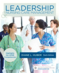 リーダーシップと看護管理（第６版）<br>Leadership & Nursing Care Management （6TH）