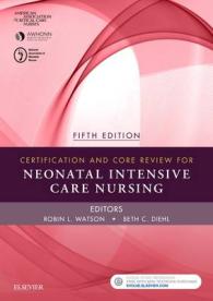 Certification and Core Review for Neonatal Intensive Care Nursing （5TH）