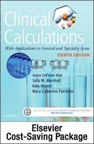 Clinical Calculations : With Applications to General and Specialty Areas （8 PCK PAP/）