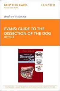 Guide to the Dissection of the Dog - Elsevier E-Book on Vitalsource (Retail Access Card) （8TH）