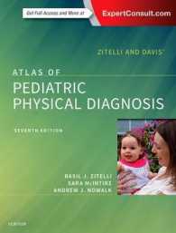 ジテッリ＆デイヴィス小児の身体診察アトラス（第７版）<br>Zitelli and Davis' Atlas of Pediatric Physical Diagnosis （7 HAR/PSC）