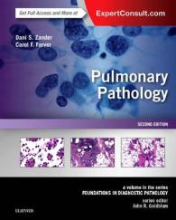 Pulmonary Pathology : A Volume in the Series: Foundations in Diagnostic Pathology (Foundations in Diagnostic Pathology)