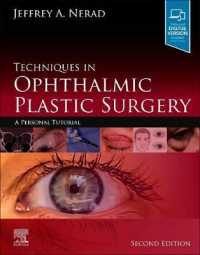 Techniques in Ophthalmic Plastic Surgery : A Personal Tutorial （2ND）