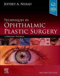Techniques in Ophthalmic Plastic Surgery : A Personal Tutorial （2ND）