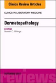 Dermatopathology, an Issue of Clinics in Laboratory Medicine (The Clinics: Internal Medicine)