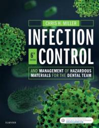 歯科チームのための感染制御と危険物処置（第６版）<br>Infection Control and Management of Hazardous Materials for the Dental Team （6TH）