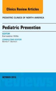 Pediatric Prevention, an Issue of Pediatric Clinics (The Clinics: Internal Medicine)