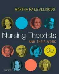 看護理論家とその業績（第９版）<br>Nursing Theorists and Their Work -- Paperback / softback （9 ed）