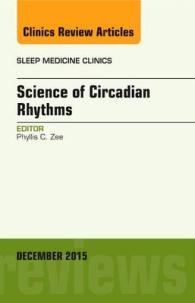 Science of Circadian Rhythms, an Issue of Sleep Medicine Clinics (The Clinics: Internal Medicine)