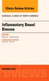 Inflammatory Bowel Disease, an Issue of Surgical Clinics (The Clinics: Surgery)