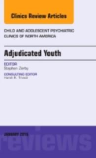 Adjudicated Youth, an Issue of Child and Adolescent Psychiatric Clinics (The Clinics: Internal Medicine)