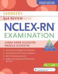 サンダースNCLEX-RN試験のためのQ&Aレビュー（第７版）<br>Saunders Q & a Review for the NCLEX-RN Examination (Saunders Q & a Review for the Nclex-rn Examination) （7 PAP/PSC）