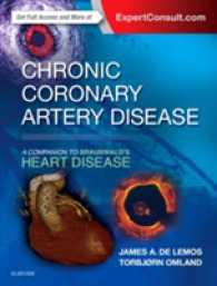 慢性冠状動脈疾患：ブラウンワルド・コンパニオン<br>Chronic Coronary Artery Disease : A Companion to Braunwald's Heart Disease (Companion to Braunwald's Heart Disease)