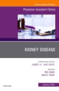 Kidney Disease, an Issue of Physician Assistant Clinics (The Clinics: Internal Medicine)