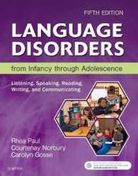 Language Disorders from Infancy through Adolescence : Listening， Speaking， Reading， Writing， and Communicating