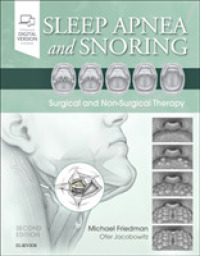 睡眠時無呼吸症候群といびき（第２版）<br>Sleep Apnea and Snoring : Surgical and Non-Surgical Therapy （2ND）