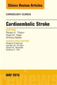 Cardioembolic Stroke, an Issue of Cardiology Clinics (The Clinics: Internal Medicine)