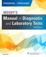 モスビー看護のための診断・検査マニュアル（第６版）<br>Mosby's Manual of Diagnostic and Laboratory Tests (Mosby's Manual of Diagnostic and Laboratory Tests) （6 PAP/PSC）