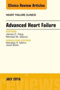 Advanced Heart Failure, an Issue of Heart Failure Clinics (The Clinics: Internal Medicine)