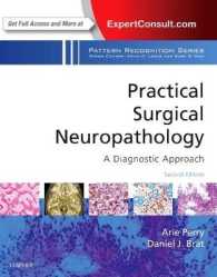 実践神経外科病理学：診断アプローチ（第２版）<br>Practical Surgical Neuropathology: A Diagnostic Approach : A Volume in the Pattern Recognition Series (Pattern Recognition) （2ND）