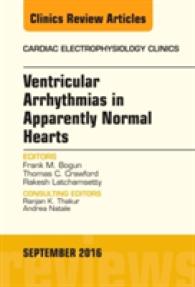 Ventricular Arrhythmias in Apparently Normal Hearts, an Issue of Cardiac Electrophysiology Clinics (The Clinics: Internal Medicine)