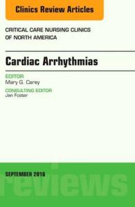Cardiac Arrhythmias, an Issue of Critical Care Nursing Clinics of North America (The Clinics: Nursing)