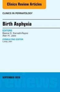 Birth Asphyxia, an Issue of Clinics in Perinatology (The Clinics: Internal Medicine)