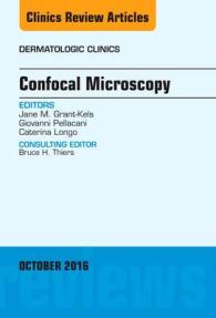 Confocal Microscopy, an Issue of Dermatologic Clinics (The Clinics: Internal Medicine)