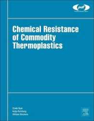 Chemical Resistance of Commodity Thermoplastics (Plastics Design Library)