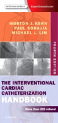 心臓カテーテルインターベンションハンドブック（第４版）<br>Interventional Cardiac Catheterization Handbook -- Paperback / softback （4 ed）