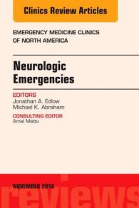Neurologic Emergencies, an Issue of Emergency Medicine Clinics of North America (The Clinics: Internal Medicine)