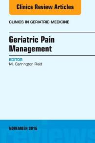 Geriatric Pain Management, an Issue of Clinics in Geriatric Medicine (The Clinics: Internal Medicine)