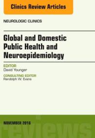 Global and Domestic Public Health and Neuroepidemiology, an Issue of Neurologic Clinics (The Clinics: Radiology)