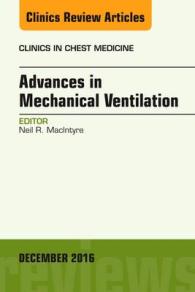 Advances in Mechanical Ventilation, an Issue of Clinics in Chest Medicine (The Clinics: Internal Medicine)