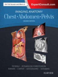 Amirsys画像解剖：胸部・腹部・骨盤（第２版）<br>Imaging Anatomy: Chest, Abdomen, Pelvis (Imaging Anatomy) -- Hardback （2 ed）