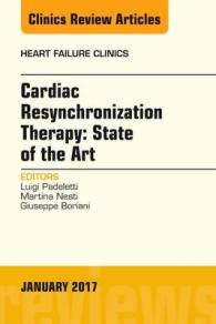 Cardiac Resynchronization Therapy: State of the Art, an Issue of Heart Failure Clinics (The Clinics: Internal Medicine)