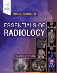 放射線学エッセンシャル（第４版）<br>Essentials of Radiology : Common Indications and Interpretation （4TH）
