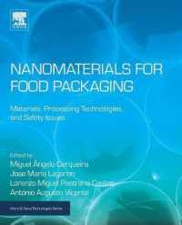 Nanomaterials for Food Packaging : Materials, Processing Technologies, and Safety Issues (Micro & Nano Technologies)