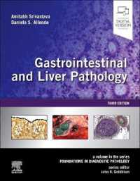 Gastrointestinal and Liver Pathology : A Volume in the Series: Foundations in Diagnostic Pathology (Foundations in Diagnostic Pathology) （3RD）