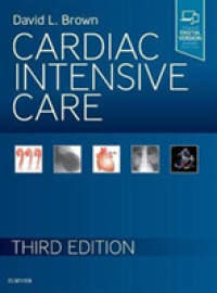 心臓集中治療（第３版）<br>Cardiac Intensive Care （3RD）
