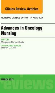 Advances in Oncology Nursing, an Issue of Nursing Clinics (The Clinics: Nursing)