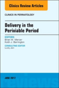 Delivery in the Periviable Period, an Issue of Clinics in Perinatology (The Clinics: Internal Medicine)