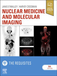 核医学と分子画像法の基礎（第５版）<br>Nuclear Medicine and Molecular Imaging: The Requisites (Requisites in Radiology) （5TH）