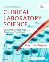 Linne & Ringsrud's Clinical Laboratory Science : Concepts， Procedures， and Clinical Applications