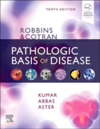 ロビンス病理学テキスト（第１０版）<br>Robbins & Cotran Pathologic Basis of Disease (Robbins Pathology) （10TH）