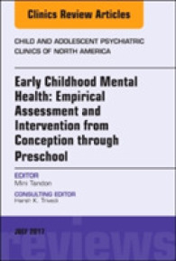 Early Childhood Mental Health: Empirical Assessment and Intervention from Conception through Preschool, an Issue of Child and Adolescent Psychiatric Clinics of North America (The Clinics: Internal Medicine)